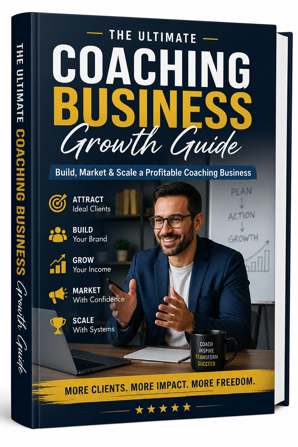 The Ultimate Coaching Business Growth Guide